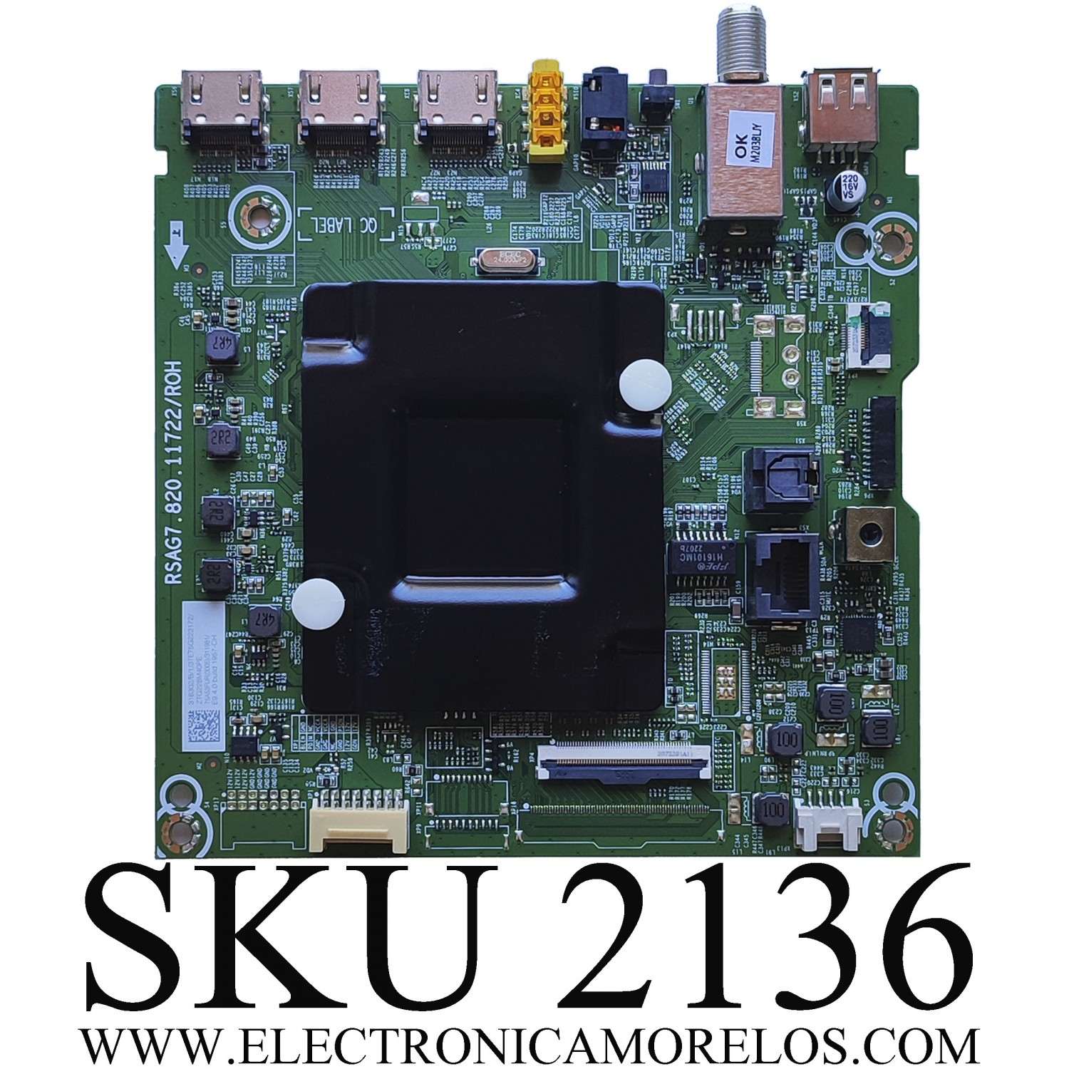 MAIN PARA TV HISENSE / NUMERO DE PARTE 316302 / RSAG7.820.11722/ROH / 311981 / PANEL HD750Y1U72-TBL2K2/S2/GM/MCKD3A/ROH / DISPLAY HV750QUB-F91 / MODELO 75R6E4 75A53FUR	 - Imagen 1